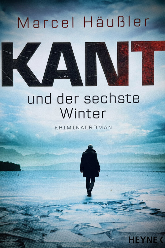 Kant und der sechste Winter – Marcel Häußler
