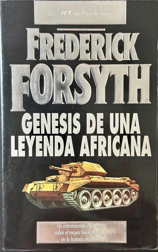 Génesis de una Leyenda Africana, Frederic Forsyth