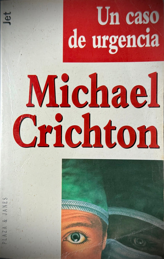 Un caso de urgencia, Michael Crichton