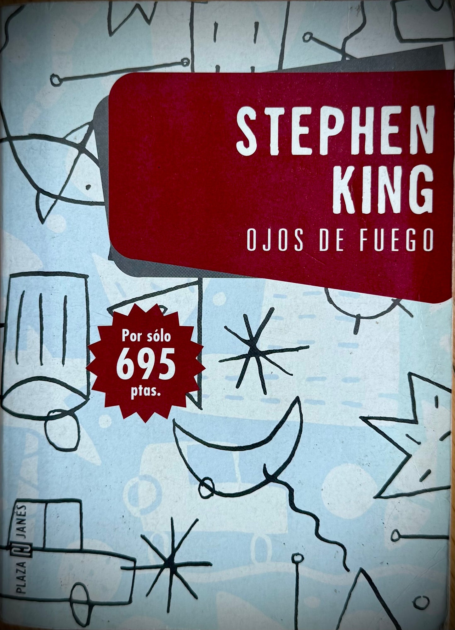 Ojos de fuego — Stephen King · Edición Plaza & Janés