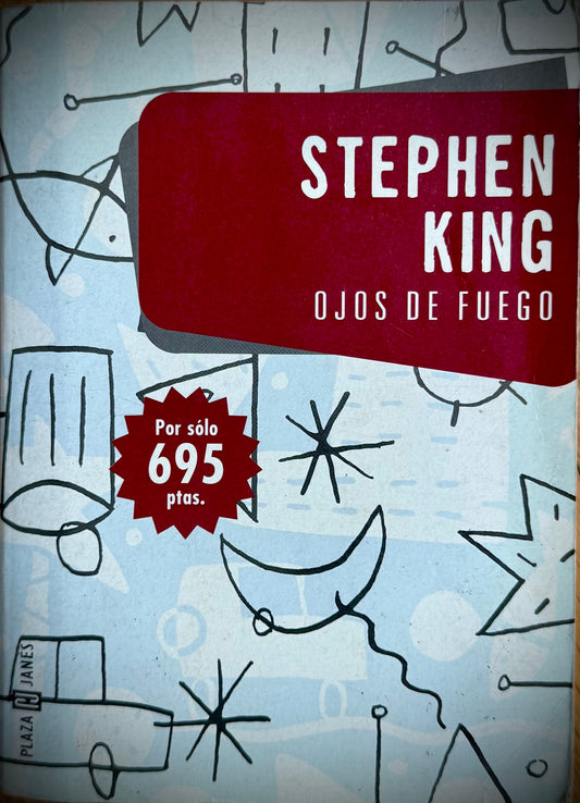 Ojos de fuego — Stephen King · Edición Plaza & Janés